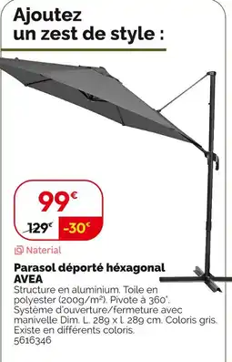 Weldom Naterial Parasol déporté hexagonal Avea offre