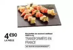 Monoprix Brochettes de saumon/cabillaud offre
