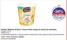 Monoprix Charles & alice - serbet chartes & alice citron fruite rouge offre