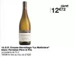 Monoprix A.o.p. grazas-hermitage la matiniare offre