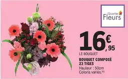 E.Leclerc Le bouquet bouquet composé 23 tiges offre