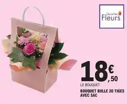 E.Leclerc Bouquet bulle 20 tiges avec sac offre