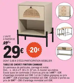 E.Leclerc Table de chevet finition cannage offre