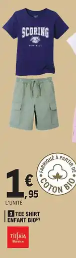 E.Leclerc TISSAIA Tee shirt enfant bio offre