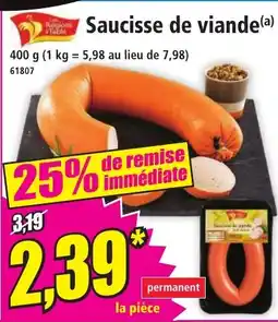 Norma Saucisse de viande offre