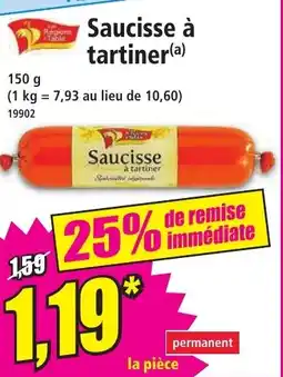Norma Saucisse Ă tartiner offre