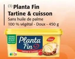Colruyt Planta Fin Planta Fin Tartine & cuisson offre