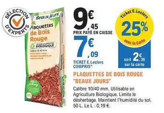 E.Leclerc Jardi Plaquettes de bois rouge beaux jours offre
