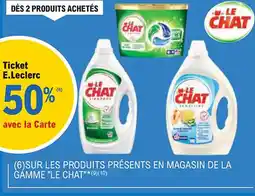 E.Leclerc "LE CHAT" Sur les produits présents en magasin de la gamme offre