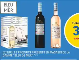 E.Leclerc "BLEU DE MER" Sur les produits présents en magasin de la gamme offre