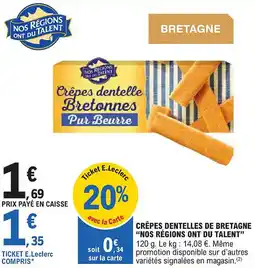 E.Leclerc "NOS RÉGIONS ONT DU TALENT" Crêpes dentelles de bretagne offre