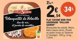 E.Leclerc "WILLIAM SAURIN" Plat cuisiné mon trio gourmand offre