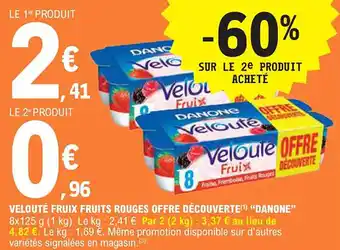 E.Leclerc "DANONE" Velouté fruix fruits rouges offre découverte offre