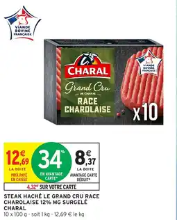 Intermarché Express Steak haché le grand cru race charolaise 12% mg surgelé charal offre