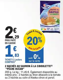 E.Leclerc "PÊCHE OCÉAN" 2 hachés au saumon à la ciboulette offre