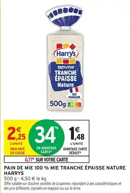 Intermarché Express Pain de mie 100 % mie tranche épaisse nature harrys offre