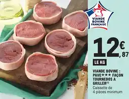 E.Leclerc Viande bovine pave facon tournedos a griller offre
