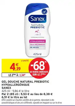 Intermarché Express Gel douche natural prebiotic hypoallergénique sanex offre