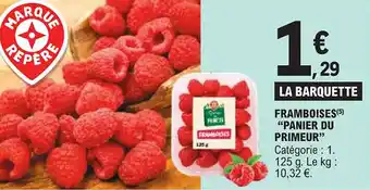 E.Leclerc "PANIER DU PRIMEUR" Framboises offre