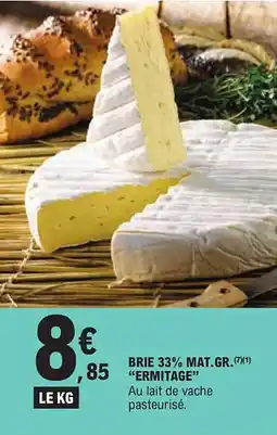 E.Leclerc "ERMITAGE" Brie 33% mat.gr. offre