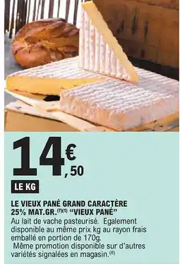 E.Leclerc Le vieux pané grand caractère 25% mat.gr. "vieux pané" offre