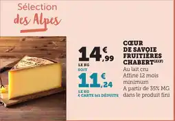 Maximarché Cœur de savoie fruitières chabert offre