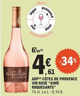 E.Leclerc "AIME ROQUESANTE" Aop côtes de provence vin rosé offre