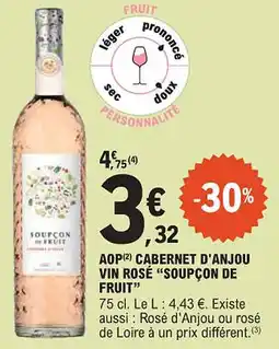 E.Leclerc "SOUPÇON DE FRUIT" Aop cabernet d'anjou vin rosé offre