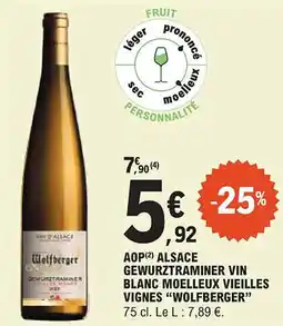 E.Leclerc "WOLFBERGER" Aop alsace gewurztraminer vin blanc moelleux vieilles vignes offre