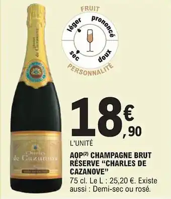 E.Leclerc "CHARLES DE CAZANOVE" Aop champagne brut réserve offre