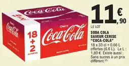 E.Leclerc "COCA-COLA" Soda cola saveur cerise offre