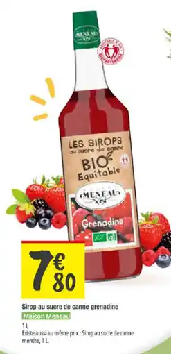 Les Comptoirs de la Bio MAISON MENEAU Sirop au sucre de canne grenadine offre