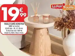 La Foir'Fouille Table café hercyna offre