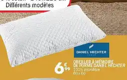 La Foir'Fouille DANIEL HECHTER Oreiller à mémoire de forme offre