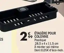La Foir'Fouille Étagère pour colonne offre