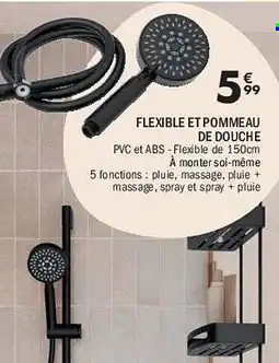 La Foir'Fouille Flexible et pommeau de douche offre