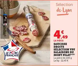 Maximarché Saucisse droite sélection vpf salaisons du mont pilat offre