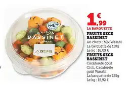 Maximarché Fruits secs bassinet offre