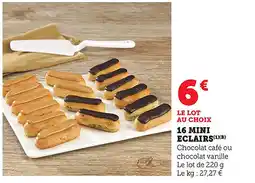 Maximarché 16 mini eclairs offre