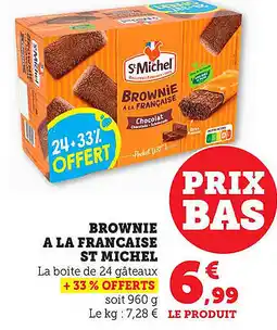 Maximarché Brownie a la francaise st michel offre