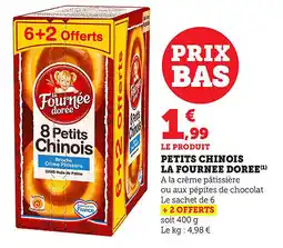 Maximarché Petits chinois la fournee doree offre