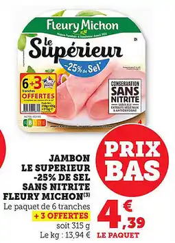 Maximarché Jambon le superieur -25% de sel sans nitrite fleury michon offre
