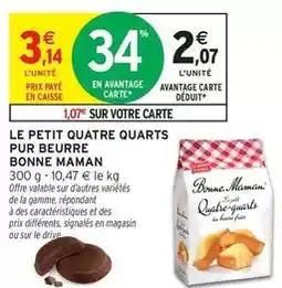 Intermarché Bonne maman - le petit quatre quarts pur beurre offre