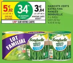 Intermarché Bonduelle - haricots verts extra fins rangés offre