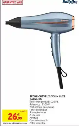 Intermarché Babyliss - sèche-cheveux denim luxe offre