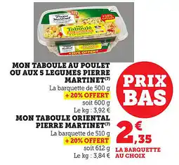 Maximarché Mon taboule au poulet ou aux 5 legumes pierre martinet offre