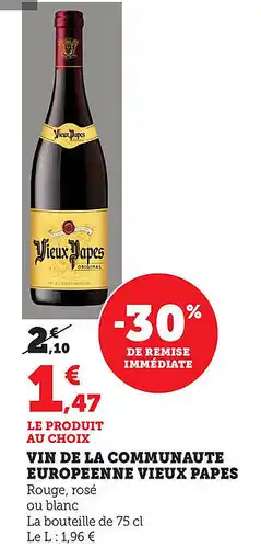 Maximarché Vin de la communaute europeenne vieux papes offre