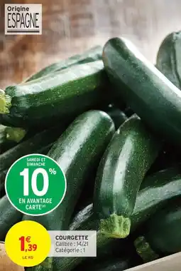 Intermarché Contact Courgette offre