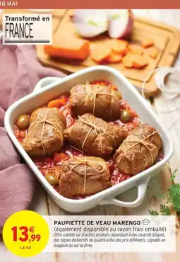 Intermarché Contact Paupiette de veau marengo offre