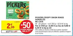 Intermarché Contact MC CAIN Pickers crispy onion rings surgelés offre